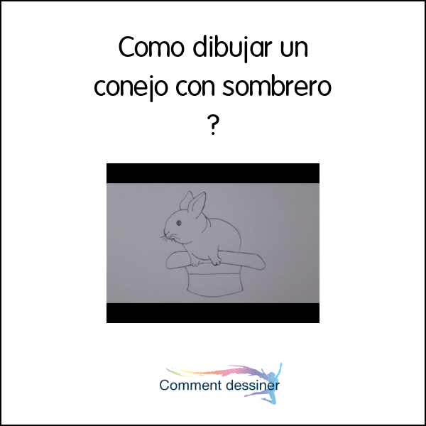 Como dibujar un conejo con sombrero